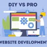 Website Development vs DIY Website Builders: Which Is Better for Businesses?